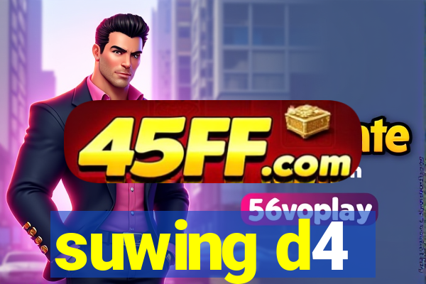 suwing d4